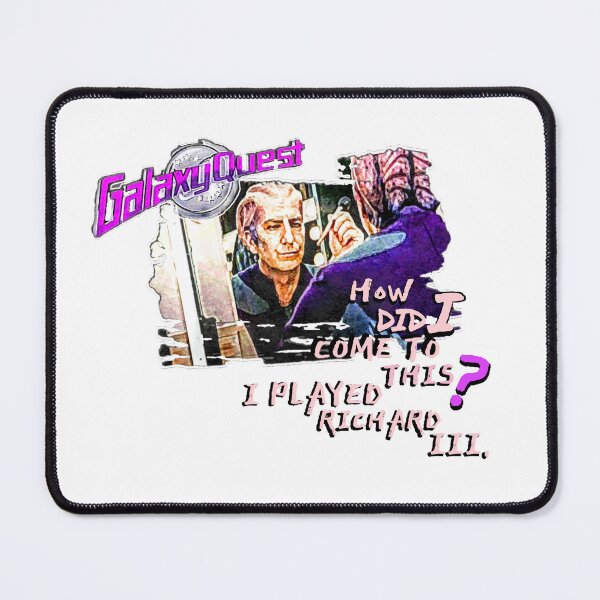 Item preview, Alan Rickman in GALAXY QUEST mit Zitat: Richard lll. designed and sold by RalfDavid74.