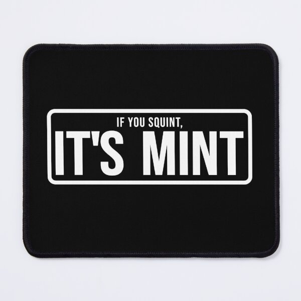 Item preview, Funny Construction phrase if you squint its mint designed and sold by DisenyosDeMike.
