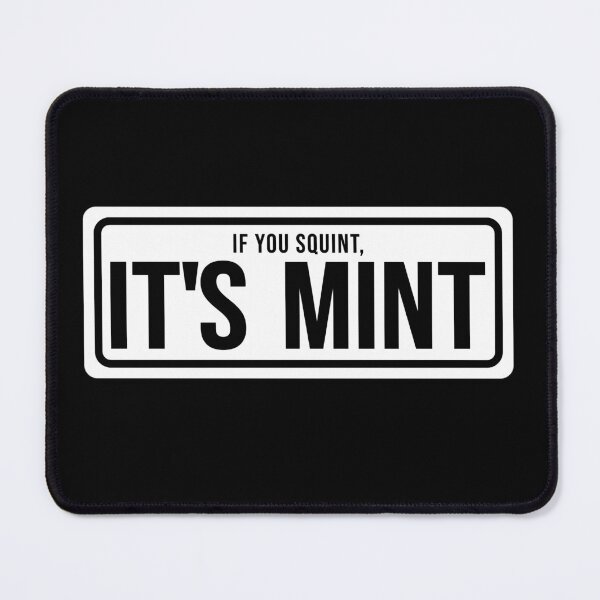 Item preview, Funny Construction phrase if you squint its mint designed and sold by DisenyosDeMike.