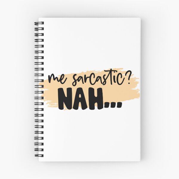 Item preview, Me sarcastic? Nah... designed and sold by lucidfrog.