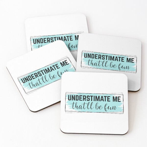 Item preview, Underestimate me. That'll be fun! designed and sold by lucidfrog.