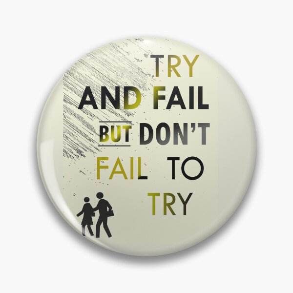 Item preview, try and fail quote designed and sold by wonghong.