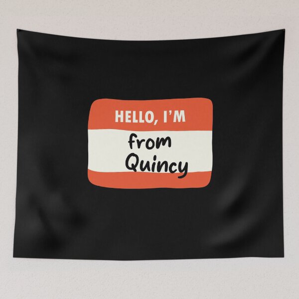 Item preview, Hello I'm From Quincy designed and sold by orlumbuspirate.