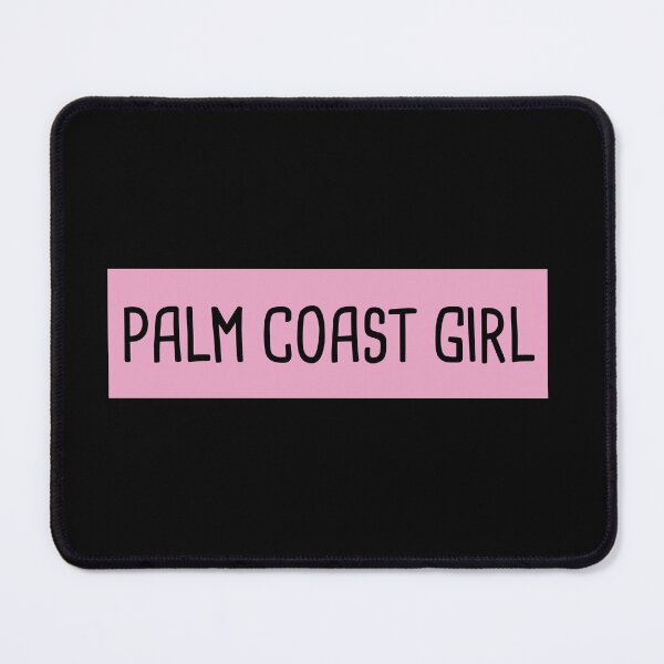Item preview, Palm Coast Girl designed and sold by orlumbuspirate.