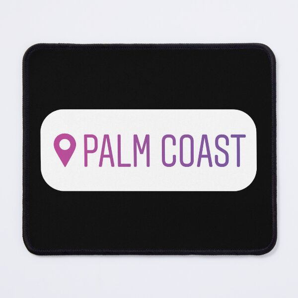 Item preview, Palm Coast Geotag designed and sold by orlumbuspirate.