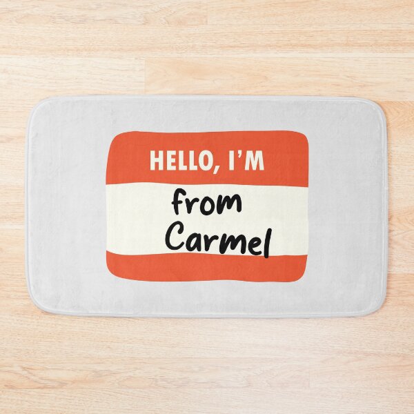 Item preview, Hello I'm From Carmel designed and sold by orlumbuspirate.