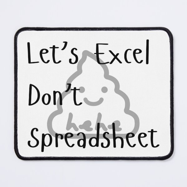 Item preview, Let's Excel Don't Spreadsheet designed and sold by DWorriBHappi.