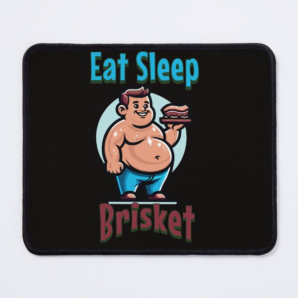 Item preview, Eat Sleep Brisket Funny Chubby Sandwich Beef Eating Man  designed and sold by KayelBee.