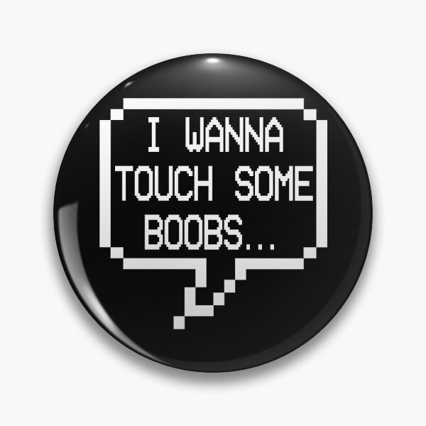 Artikelvorschau, i wanna touch some Boobs... | 8bit Speech Bubble entworfen und verkauft von ProdbyNiECO.