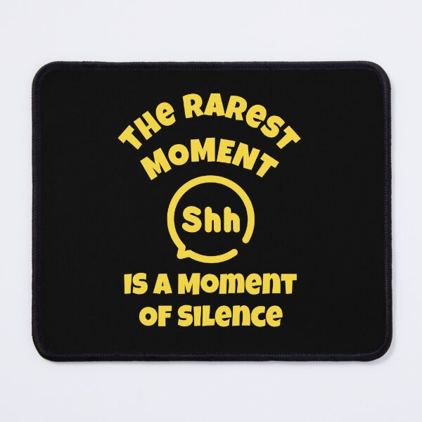 Item preview, The Rarest Moment Is A Moment of Silence designed and sold by signshirtz.