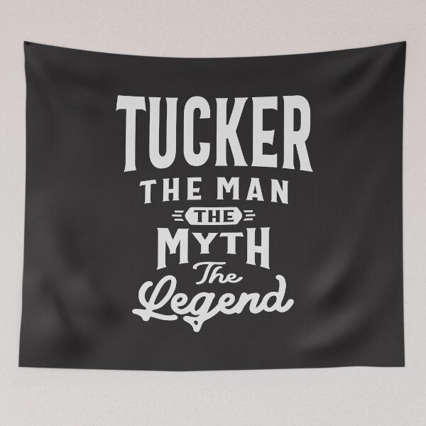 Item preview, Tucker Man Myth Legend - Name Tucker designed and sold by cidolopez.