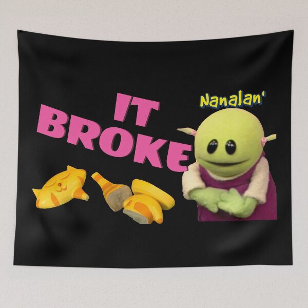 Item preview, Nanalan - It Broke Funny designed and sold by FEBRICAST.