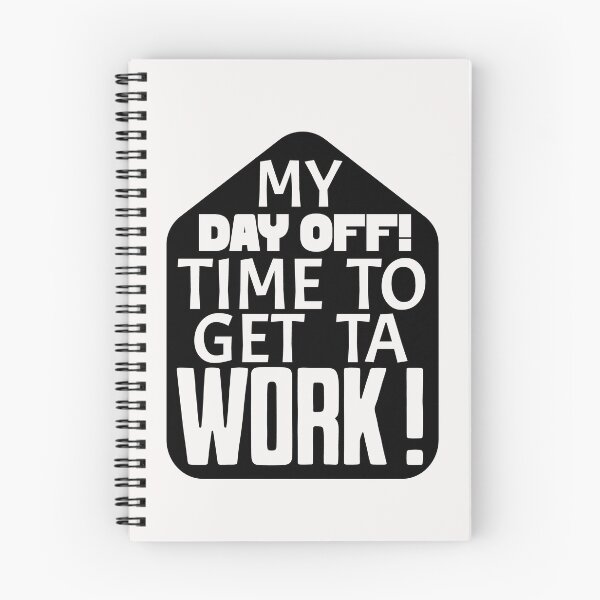Item preview, Day OFF! Get to WORK! (Black Design) designed and sold by potluck.