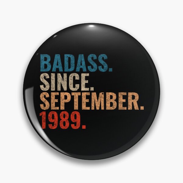Item preview, Badass since September 1989 Vintage 1989 September birthday gift designed and sold by Teelogic.