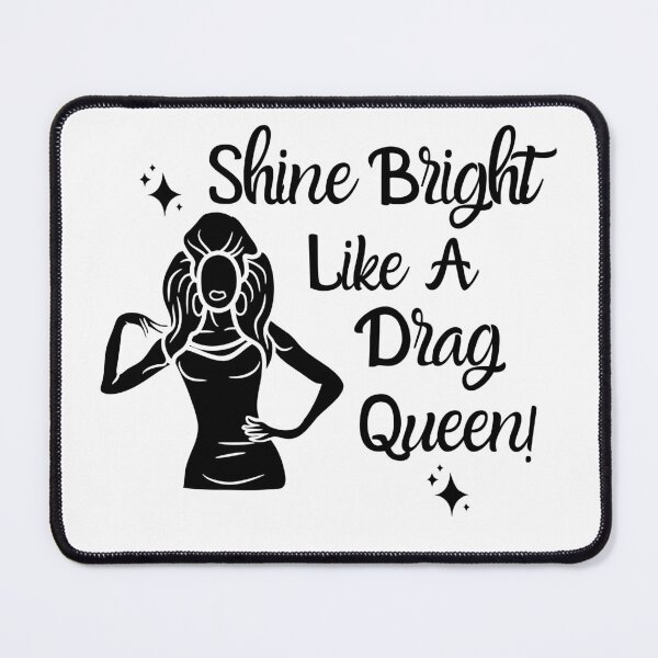 Item preview, Shine Bright Like A Drag Queen  designed and sold by PixelsNBows.