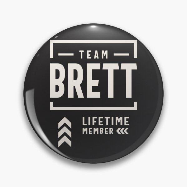 Artikelvorschau, Team Brett Lebenslanges Mitglied Lustiger Name Brett entworfen und verkauft von cidolopez.