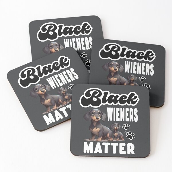 Item preview, Black Wieners matter designed and sold by Colorfulman.