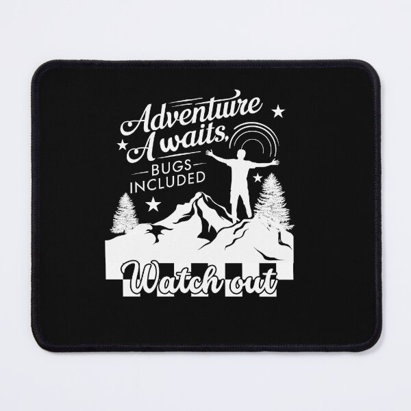 Item preview, Adventure Awaits Bugs Included Watch out. Typographic Adventure Quote Dark Design designed and sold by Raise2Shine.