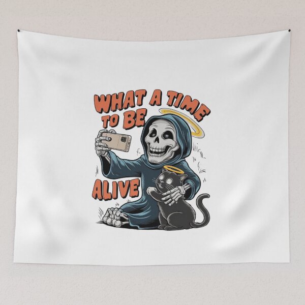 Item preview, "What a time to be alive" Design - Cute, Funny, and Spooky T-shirt  designed and sold by Kinyah88.