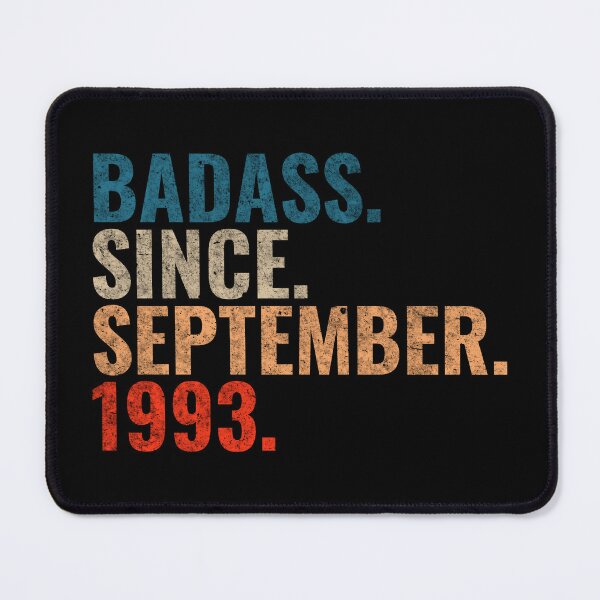 Item preview, Badass since September 1993 Vintage 1993 September birthday gift designed and sold by Teelogic.