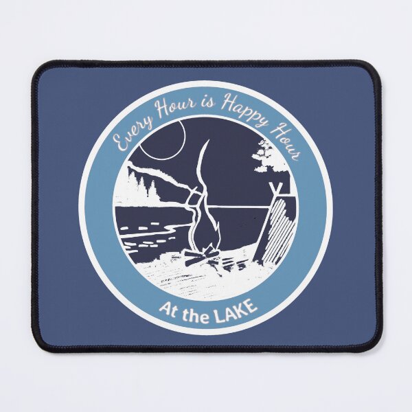 Item preview, Every Hour Is Happy Hour at the LAKE designed and sold by 13Moons.