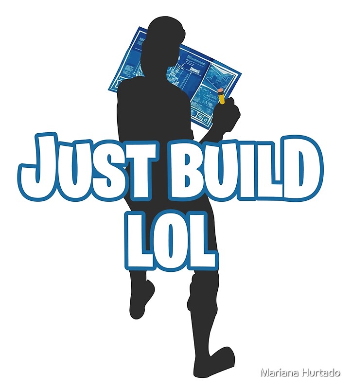 Build just