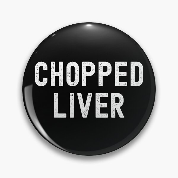 Item preview, Chopped Liver designed and sold by RedPumpFlash.