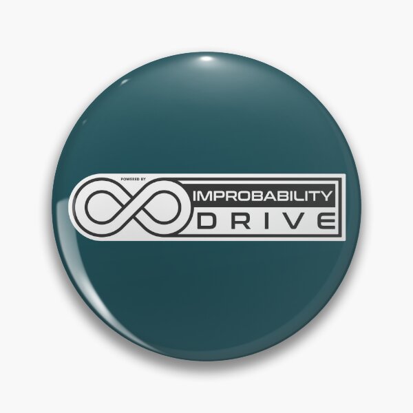 Item preview, IMPROBABILITY DRIVE designed and sold by Aries Custom.