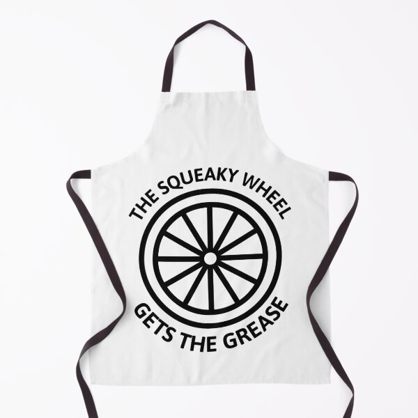 Item preview, The Squeaky Wheel Gets The Grease! Black And White designed and sold by PMCreative.