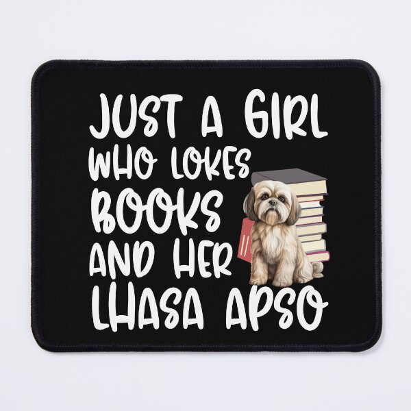 Item preview, Just A Girl Who Loves Books And Her Lhasa Apso designed and sold by TheAnimalZ00.