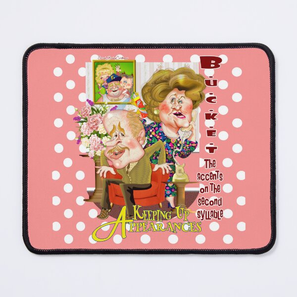 Item preview, Keeping up  Appearances designed and sold by SARAH BAILEY CARTOONS.