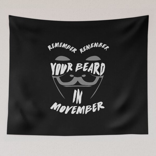Item preview, Remember Remember Your Beard In November - Movember Vendetta Quote designed and sold by anziehend.