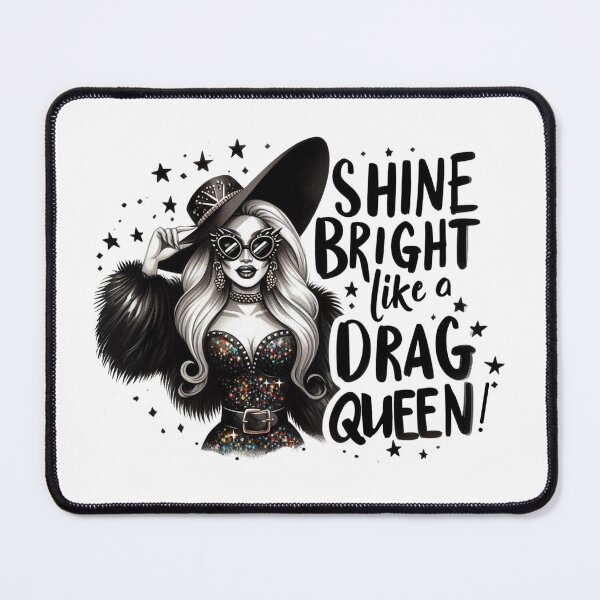 Item preview, Shine Bright Like a Drag Queen 2 designed and sold by PixelsNBows.