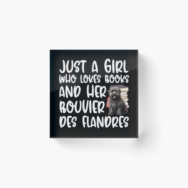 Item preview, Just A Girl Who Loves Books And Her Bouvier Des Flandres designed and sold by TheAnimalZ00.
