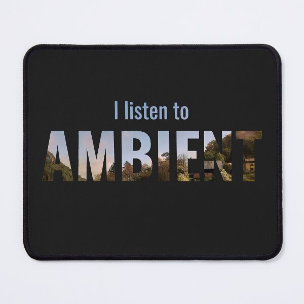 Item preview, I Listen To Ambient designed and sold by MusicArtAndGrind.