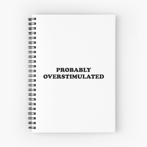 Item preview, Probably overstimulated  designed and sold by Inspirationmotivation.