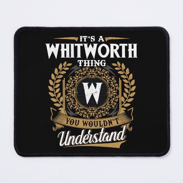 Item preview, It Is A Whitworth Thing You Wouldnt Understand designed and sold by Huck-me.
