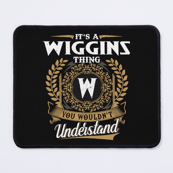 Item preview, It Is A Wiggins Thing You Wouldnt Understand  designed and sold by Huck-me.