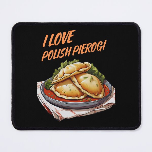 Item preview, FUNNY GIFTS I LOVE POLISH PIEROGI, FUNNY DESIGN POLISH FOOD designed and sold by KiziaMizia94.