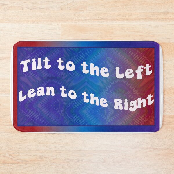 Item preview, Tilt to the left Lean to the Right red and blue tie dye designed and sold by AuroraXGreen.