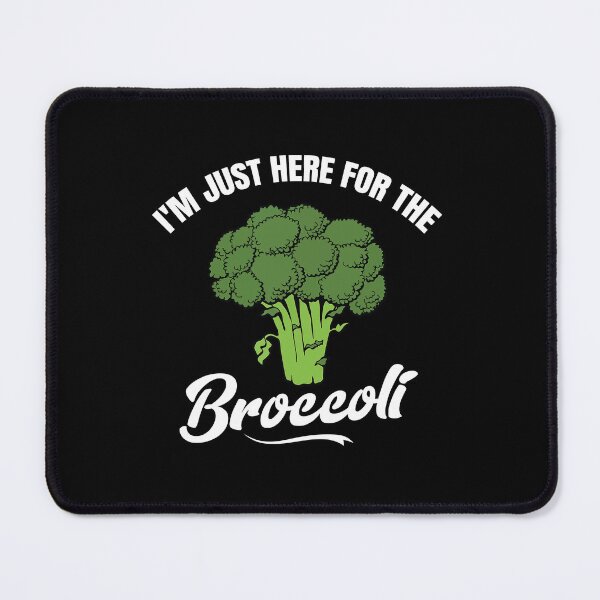 Item preview, Funny Broccoli-I'm Just Here for The Broccoli designed and sold by belladesign7.
