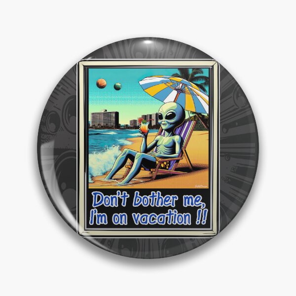 Item preview, Don´t bother me, I´m on vacation !! designed and sold by JrSkDesign ✅ .