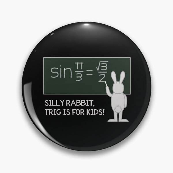 Item preview, Silly Rabbit, Trig is For Kids!  designed and sold by Donovan Harshbarger.