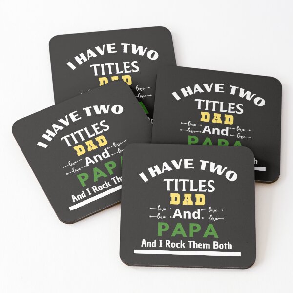 Item preview,  I Have Two Titles Dad And Papa And I Rock Them Both designed and sold by Soufyan06.