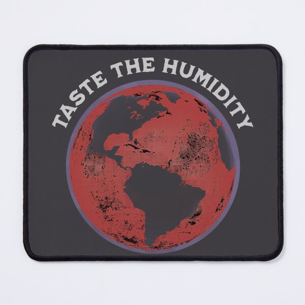 Item preview, Taste the Humidity planet earth designed and sold by AuroraXGreen.