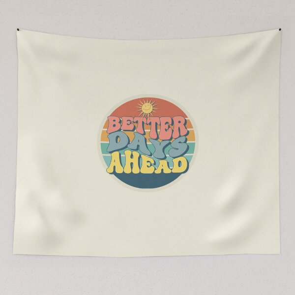 Item preview, Better Days Ahead Typography Design designed and sold by HELL0WBELLO.