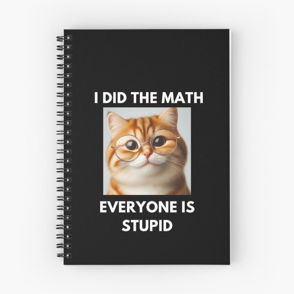 Item preview, I did the math everyone is stupid designed and sold by joetrade.