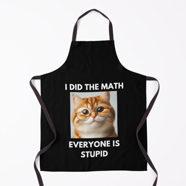 Item preview, I did the math everyone is stupid designed and sold by joetrade.