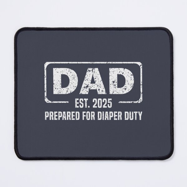 Item preview, Dad Est 2025 Prepared For Diaper Duty designed and sold by stylesip.