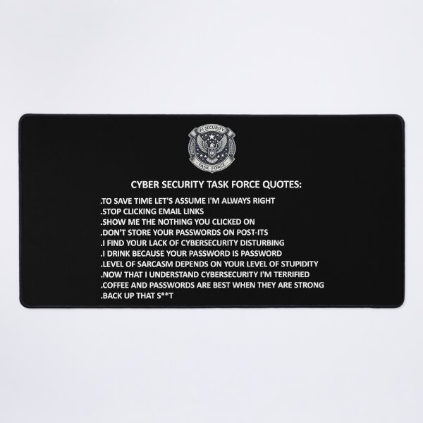 Item preview, Cyber Security Task Force Funny Quotes designed and sold by SportsT-Shirts.